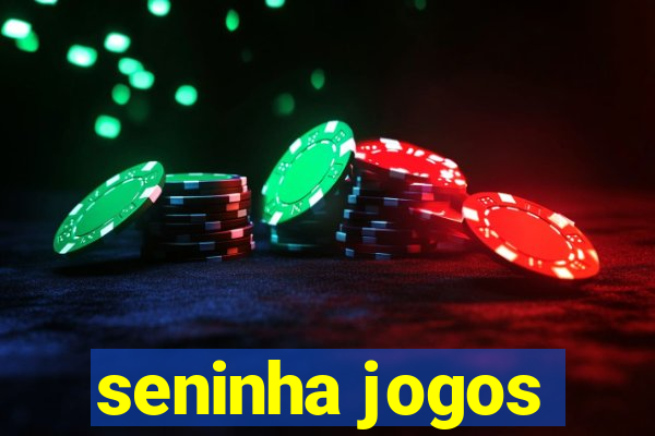 seninha jogos